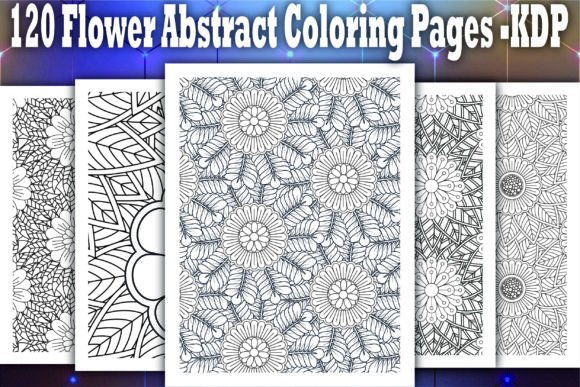 Download 120 Flower Abstract Coloring Pages -KDP - Kdp Collection